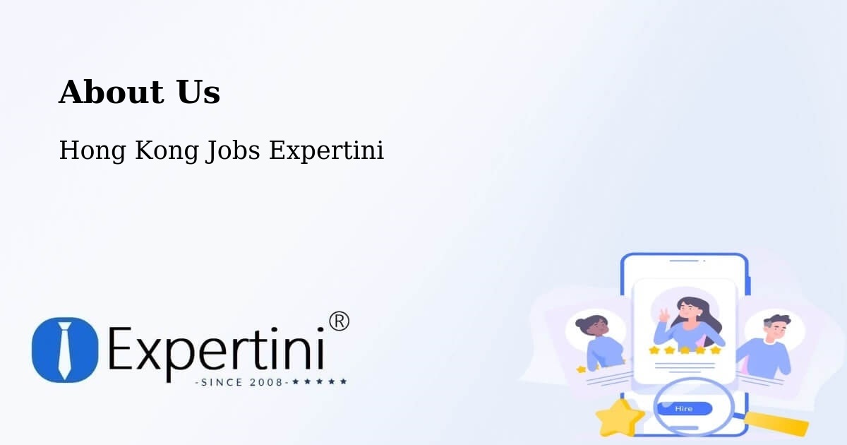 About Expertini Recruitment Platform  – Pak Kiu - Pak Kiu, Hong Kong Jobs Expertini