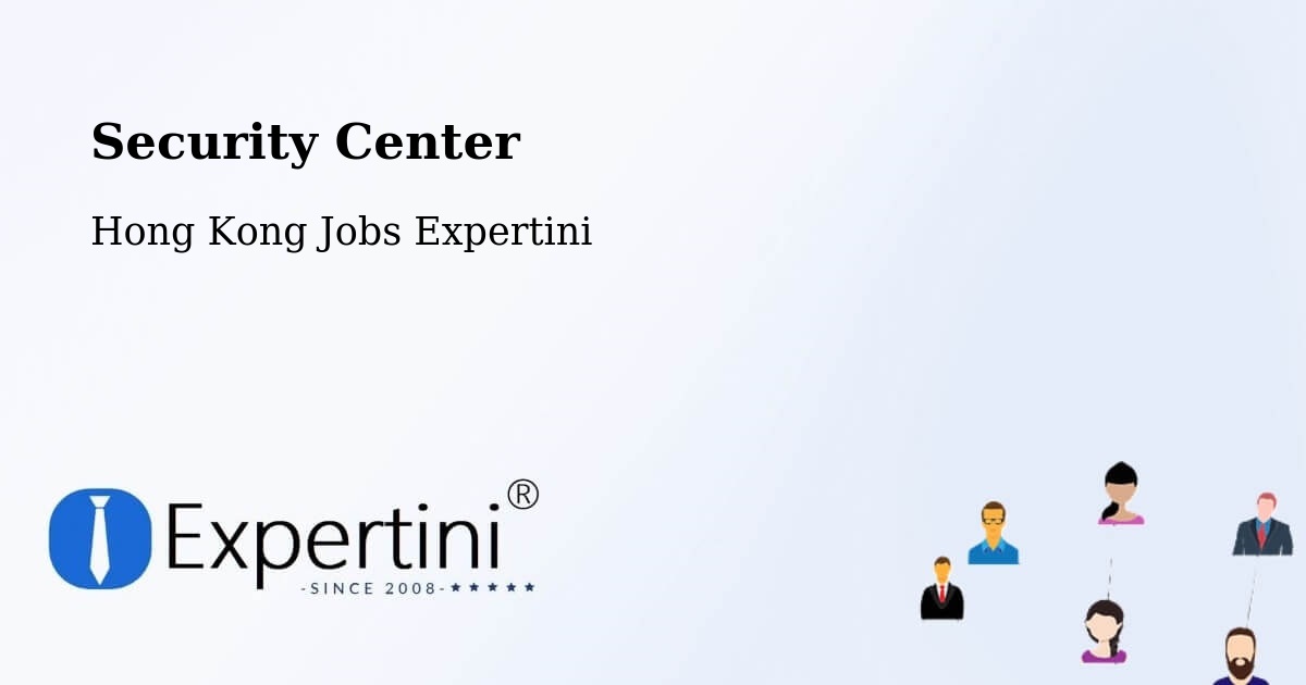 Security & Compliance – Pak Kiu - Hong Kong Jobs Expertini